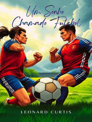 cover image of Um Sonho Chamado Futebol